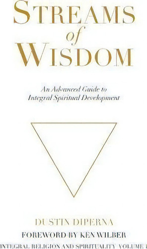 Streams Of Wisdom, De Dustin Diperna. Editorial Integral Publishing House, Tapa Dura En Inglés