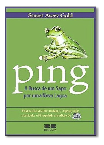 Ping A Busca De Um Sapo Por Uma Nova Lagoa, de STUART AVERY GOLD. Editora BestSeller, capa mole em português