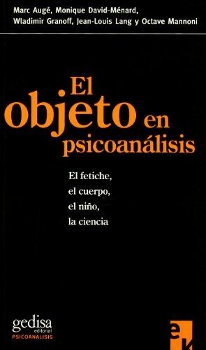 El Objeto En Psicoanálisis, Auge / Mannoni, Ed. Gedisa