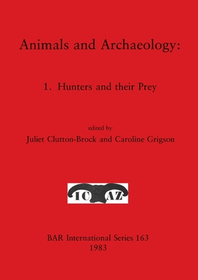 Libro Animals And Archaeology: 1. Hunters And Their Prey ...