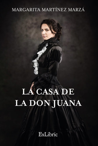 Libro La Casa De La Don Juana - Martã­nez Marzã¡, Margarita