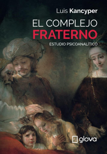 Libro: El Complejo Fraterno: Estudio Psicoanalítico (spanish