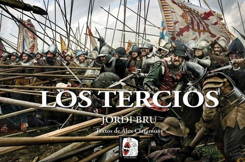 Los Tercios, De Jordi Bru. Editorial Desperta Ferro Ediciones, Tapa Dura En Español