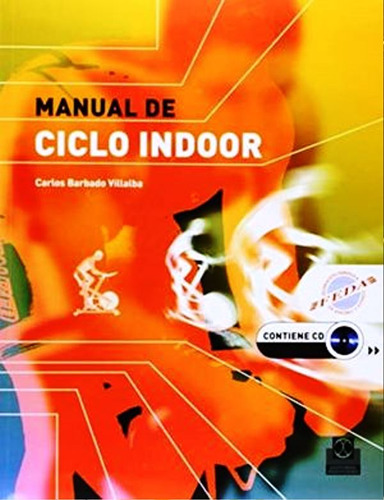 Manual De Ciclo Indoor -libro+cd- (color