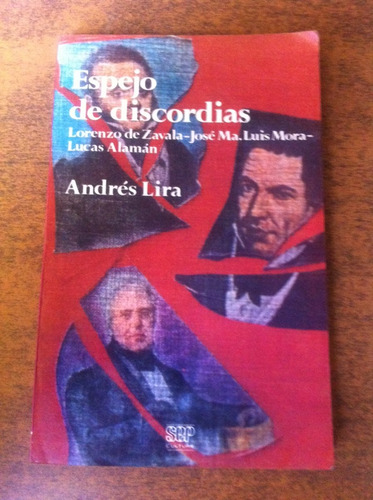 Espejo De Discordias / Andres Lira