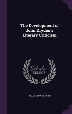 Libro The Development Of John Dryden's Literary Criticism...