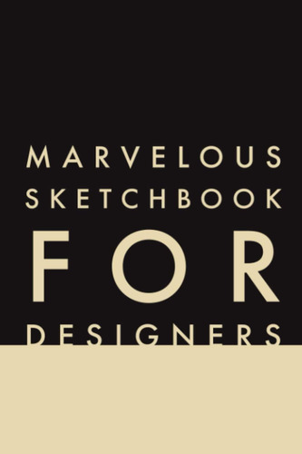 Libro: Marvelous Sketchbook For Designers: Sketchbook, Dot G