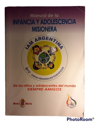 Libro Manual Infancia Adolescencia Misionera Omp Argentina (Usado)