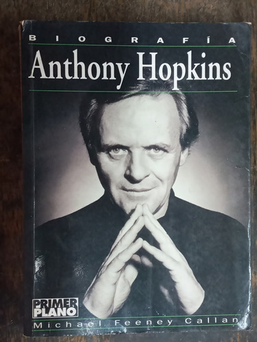 Anthony Hopkins * Biografia * Michael F. Callan * B *