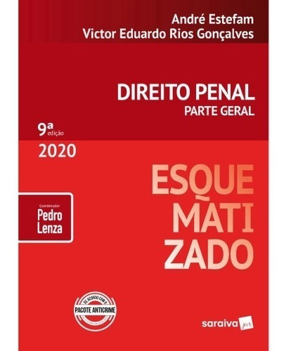 Direito Penal Parte Geral Esquematizado - 9 ª Edição - 2020