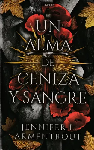 UN ALMA DE CENIZA Y SANGRE. ARMENTROUT JENNIFER L. 9788419252487 Librerías  Picasso