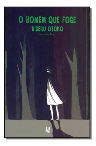 Homem Que Foge, O - Nigeru Otoko - Volume Unico, De Natsume Ono. Editora Jbc, Capa Mole Em Português, 2017