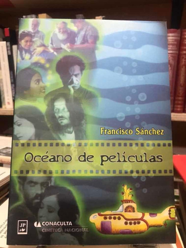Un Océano De Películas - Francisco Sánchez- Libro