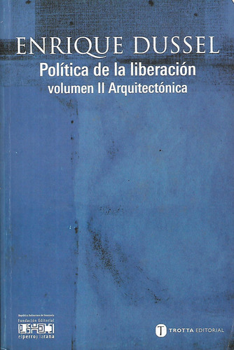 Enrique Dussel Politica De La Liberacion Vol 2 Arquitectonic