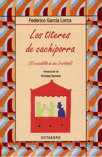 Los Titeres De Cachiporra, De Federico García Lorca. Editorial Octaedro, Tapa Blanda, Edición 1 En Español, 2005
