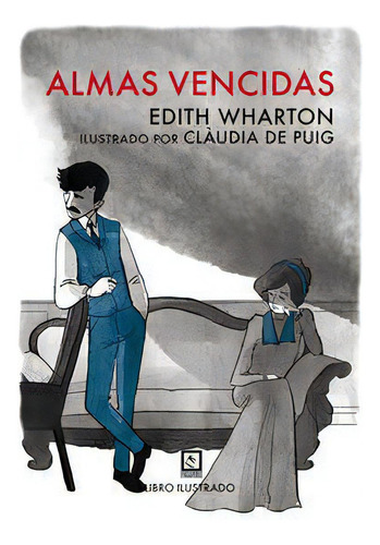 Almas Vencidas, De Wharton, Edith. Editorial Ediciones Traspiés, Tapa Blanda En Español