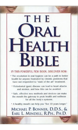 The Oral Health Bible, De Earl L. Mindell. Editorial Basic Health Publications, Tapa Blanda En Inglés