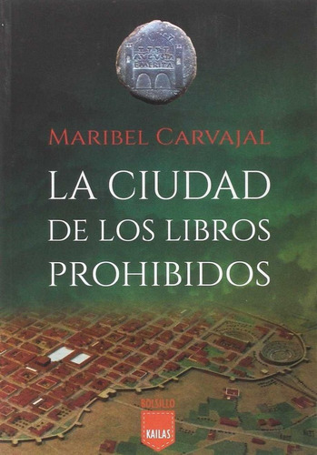 Ciudad De Los Libros Prohibidos,la - Carvajal Grazina,mar...