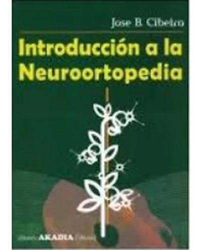 Introduccion A La Neuroortopedia Cibeira Nuevo!