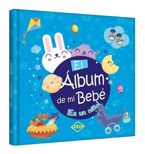 El Álbum De Mi Bebé ¡es Un Niño!