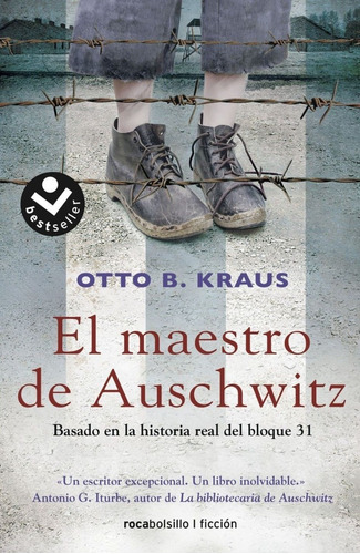 El Maestro De Auschwitz - Otto B. Kraus 
