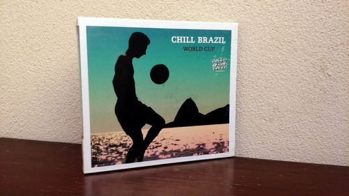 Chill Brazil - World Cup * Cd Nuevo Y Cerrado * Ed. Digipa 