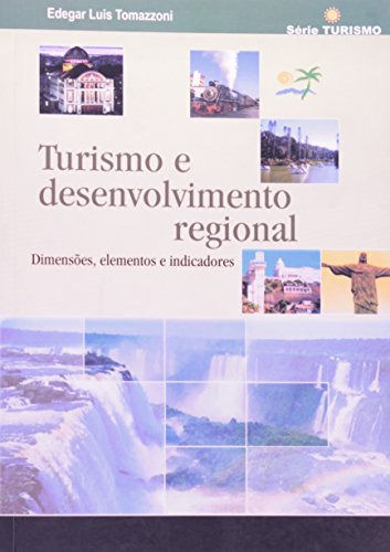 Libro Turismo E Desenvolvimento Regional De Edegar Luis Toma