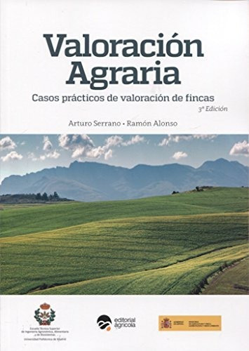 Valoracion Agraria   Casos Practicos De Valoracion De Fincas, De Ramon Alonso Sebastian., Vol. N/a. Editorial Agrícola, Tapa Blanda En Español, 2018