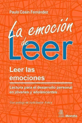 Libro: La Emocion De Leer Leer Las Emociones Lectura Para El