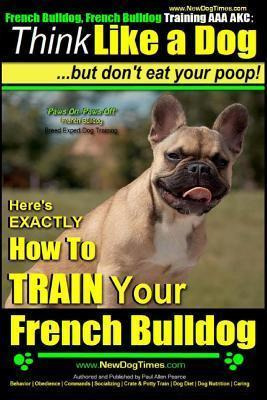 Libro French Bulldog, French Bulldog Training Aaa Akc