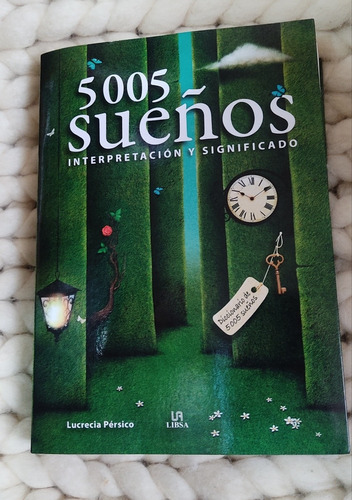 5005 Sueños. Interpretación Y Significado. Lucrecia Pérsico