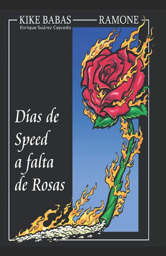 Libro: Días De Speed A Falta De Rosas (colección De Calle Y 