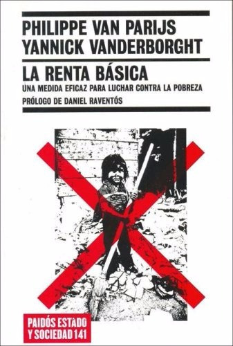 La Renta Básica Philippe Van Parijs Ed. Paidos