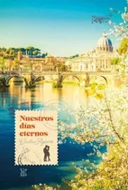 Comprar Libro Nuestros Dias Eternos. - Agüero, Cecilia