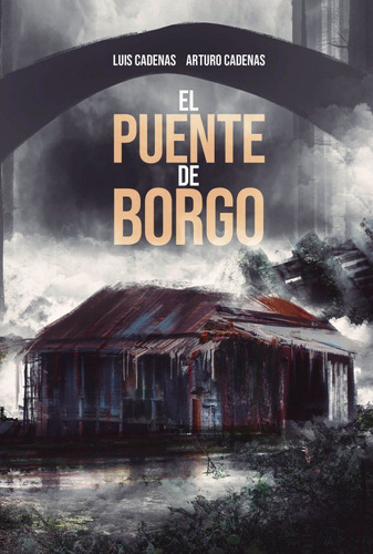 Libro El Puente De Borgo - Cadenas, Arturo