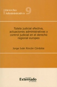 Tutela Judicial Efectiva, Actuaciones Administrativas Y Cont