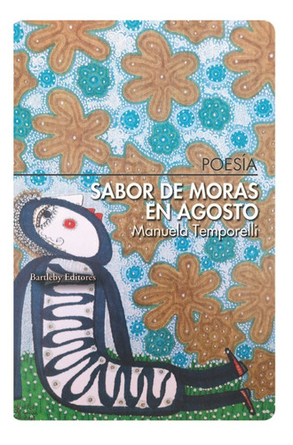 Libro Sabor De Moras En Agosto - Temporelli Montiel,manuela