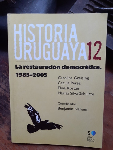 ***/historia Uruguaya 12 - Restauración Democrática
