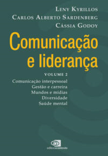Comunicacao E Lideranca - Vol. 02, De Kyrillos / Godoy / Sardenberg. Editora Contexto, Capa Mole Em Português