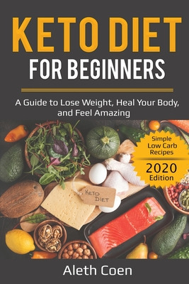 Libro Keto Diet For Beginners: A Guide To Lose Weight, He...