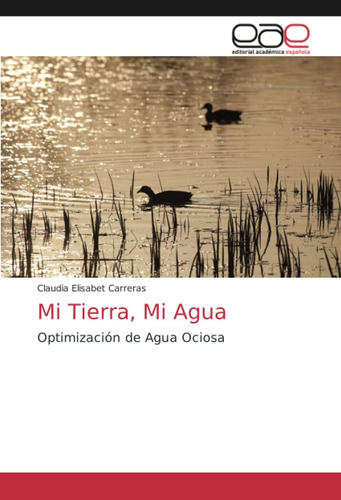 Livro: Minha Terra, Minha Ăgua: Otimização De Ăgua Ociosa (s