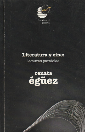 Literatura Y Cine: Lecturas Paralelas Renata Eguez