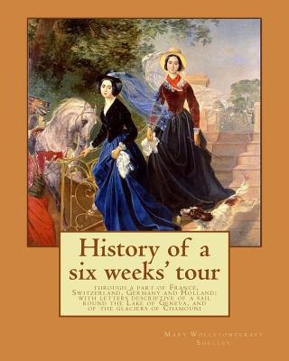 Libro History Of A Six Weeks' Tour Through A Part Of Fran...