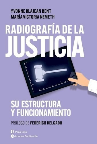 Libro Radiografia De La Justicia . Su Estructura Y Funcionam