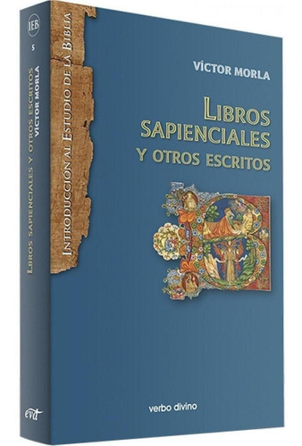 Libro: Libros Sapienciales Y Otros Escritos. Morla, Victor. 