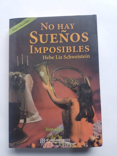 No Hay Sueños Imposibles - Hebe Liz Schweistein