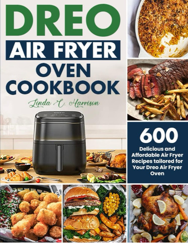 Libro: Dreo Air Fry Oven Cookbook: 600 Delicious And Afforda
