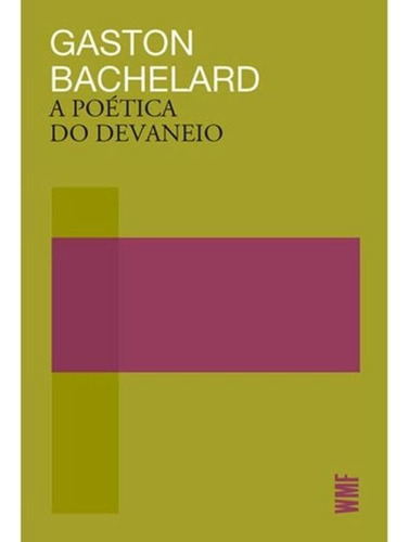 Poética Do Devaneio, A