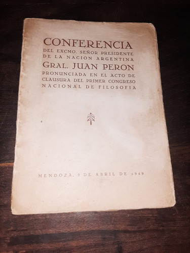 Conferencia Juan Peron Congreso Filosofía Firmado Evita 1949