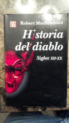 Libro Historia Del Diablo Siglos Xii Xx  De Muchembled Rober